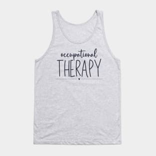 Occupational therapy, the perfect Therapist Gift! Tank Top